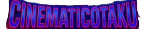 Cinematicotaku
